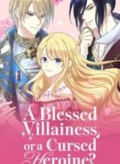 a-blessed-villainess-or-a-cursed-heroine_cover-1
