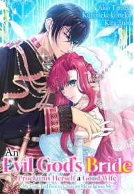 an-evil-gods-bride-proclaims-herself-a-good-wife-my-lord-feel-free-to-cheat-on-me-or-ignore-me-official_cover-1