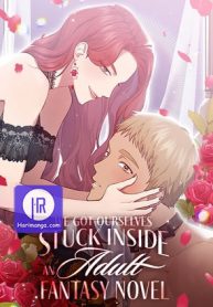 we-got-ourselves-stuck-inside-an-adult-fantasy-novel_cover